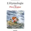 Image de L'étymologie avec Pico Bogue tome 3