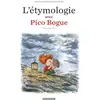 Image de Pico Bogue Hors-Série Tome 3 : l'étymologie avec Pico Bogue