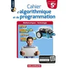 Image de Cahier d'algorithmique et de programmation 5e, cycle 4 : mathématiques, technologie en occasion ou reconditionné
