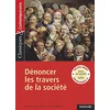 Image de Dénoncer les travers de la société : recueil de textes et d'images en occasion ou reconditionné