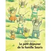 Image de Le petit déjeuner de la famille Souris Kazuo Iwamura (Auteur), Irène Schwartz (Traduction), Keiko Watanabe (Traduction), Jean-Henri Poitier (Traduction)