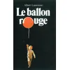 Image de Ballon rouge (Le) Albert Lamorisse (Auteur)