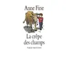 Image de La crêpe des champs Anne Fine (Auteur), Elisabeth Motsch (Traduction), Philippe Dupasquier (Illustration)