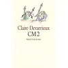 Image de Cm2 Claire Devarrieux (Auteur), Marie Marcks (Illustration)