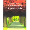 Image de Une histoire à quatre voix en occasion ou reconditionné