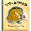 Image de L'album de Petit Ours : l'histoire de notre bébé en occasion ou reconditionné