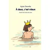 Image de Deux c est mieux (A) Agnès Desarthe (Auteur), Catharina Valckx (Illustration)