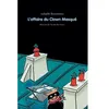 Image de L'affaire du clown masque Isabelle Bonameau (Auteur)