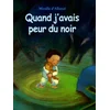 Image de Quand j'avais peur du noir en occasion ou reconditionné