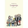 Image de Longtemps Christophe Léon (Auteur), Alan Mets (Illustration)
