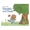 Image de Timothee va a l'ecole Rosemary Wells (Auteur)
