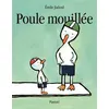 Image de Poule mouillee Emile Jadoul (Auteur)