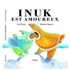 Image de Inuk est amoureux Bourre (Illustration), Carl Norac (Auteur)