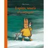 Image de Lapins, souris et compagnie Olga Lecaye (Auteur)