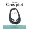 Image de Gros pipi Emile Jadoul (Auteur)