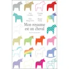 Image de Mon royaume est un cheval Collectif (Auteur)