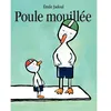 Image de Poule mouillée Emile Jadoul (Auteur)