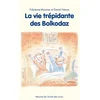 Image de La vie trépidante des Bolkodaz en occasion ou reconditionné