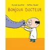 Image de Bonjour docteur Matthieu Maudet (Illustration), Michaël Escoffier (Auteur)