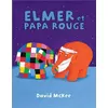 Image de Elmer et papa rouge David McKee (Auteur)