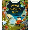 Image de Ning et les esprits de la nuit Adriena Fong (Auteur), Agnès Mathieu-Daudé (Traduction)
