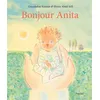 Image de Bonjour Anita Ilheim Abdel-Jelil (Illustration), Gwendoline Raisson (Auteur)