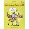 Image de L'histoire de France en BD. Vol. 3. Le Moyen Age ! en occasion ou reconditionné