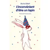 Image de L'inconvénient d'être un lapin : et autres histoires en occasion ou reconditionné