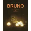 Image de Bruno quelques jours de ma vie tres interessante Nicolas Hubesch (Illustration), Catharina Valckx (Auteur)