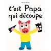 Image de c'est papa qui decoupe