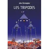 Image de Les Tripodes - Intégrale John Christopher (Auteur), Michèle Poslaniec (Traduction), Vincent Mahé (Conception couverture ou illustration)