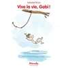 Image de Vive la vie, Gabi ! en occasion ou reconditionné