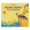 Image de Reine irene et les sirenes Martine Bourre (Auteur)