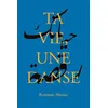 Image de Ta vie, une danse Romane Alessio (Auteur)
