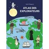 Image de Atlas des explorateurs Sarah Sheppard (Auteur), Alain Gnaedig (Traduction)