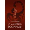 Image de La maison du scorpion Nancy Farmer (Auteur), Valérie Dayre (Traduction), Siegfried de Turckheim (Conception couverture ou illustration)