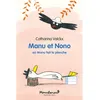Image de Manu et Nono - Où Manu fait la planche Catharina Valckx (Auteur)