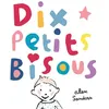Image de Dix petits bisous Alex Sanders (Auteur)