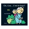 Image de Clic, Crac... C'est le loup ? Jean Maubille (Auteur)