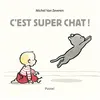 Image de C'est super chat ! Michel Van Zeveren (Auteur)