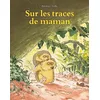 Image de Sur les traces de maman en occasion ou reconditionné