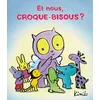Image de Et nous, Croque-Bisous ? en occasion ou reconditionné