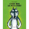 Image de C'est moi le plus fort en occasion ou reconditionné