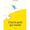 Image de C'est le petit qui monte en occasion ou reconditionné