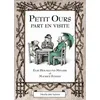 Image de Petit Ours part en visite en occasion ou reconditionné