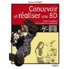 Image de Concevoir et réaliser une BD : toutes les étapes de l'écriture à la diffusion en occasion ou reconditionné