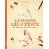 Image de Dessiner les oiseaux : une méthode simple pour apprendre à dessiner en occasion ou reconditionné