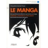 Image de le manga ; son histoire illustrée, des origines à nos jours