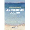 Image de Les bonheurs de l'art Saverio Tomasella (Auteur)