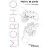 Image de Morpho : Mains et pieds Michel Lauricella (Auteur)